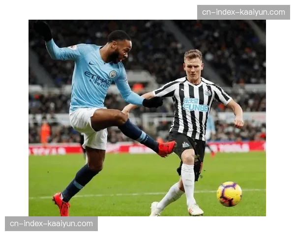 纽卡斯尔主场控球数据占优却连败，雅各布托纳利组合效率待提升